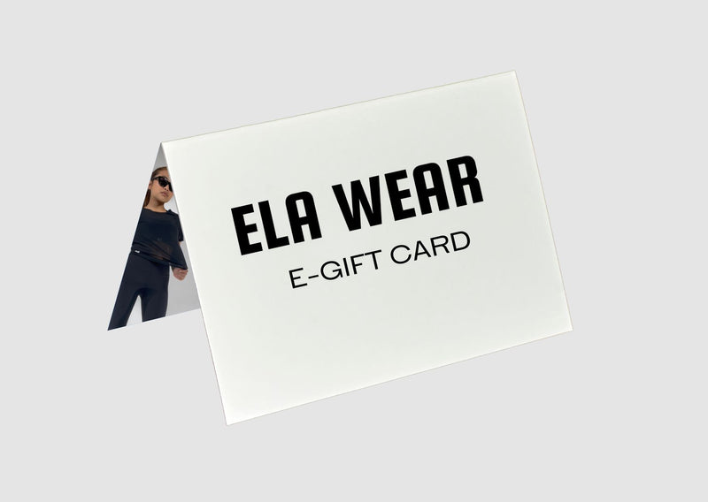 ELA WEAR E-GIFT CARD - ONLINE ONLY